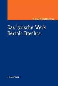 Das lyrische Werk Bertolt Brechts