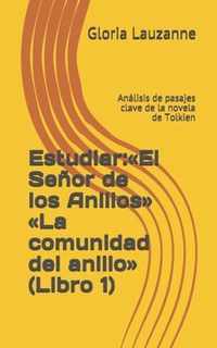 Estudiar: El Senor de los Anillos La comunidad del anillo (Libro 1)