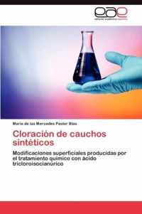 Cloracion de Cauchos Sinteticos