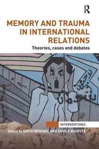 Memory and Trauma in International Relations