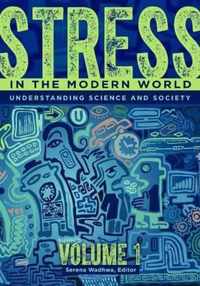 Stress in the Modern World [2 volumes]