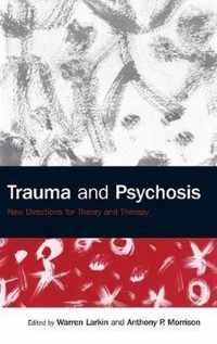 Trauma and Psychosis