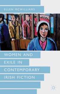 Women and Exile in Contemporary Irish Fiction