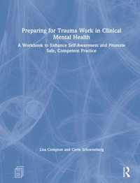 Preparing for Trauma Work in Clinical Mental Health