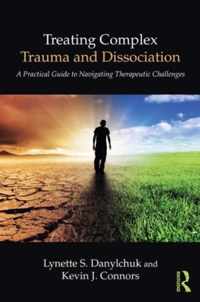 Treating Complex Trauma and Dissociation