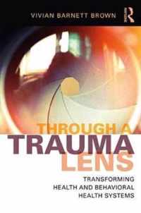 Through a Trauma Lens