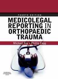 Medicolegal Reporting in Orthopaedic Trauma