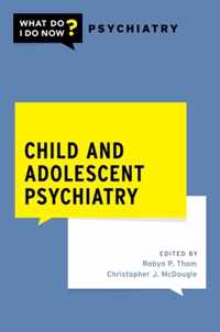 Child and Adolescent Psychiatry