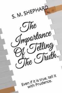 The Importance Of Telling The Truth.