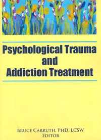 Psychological Trauma and Addiction Treatment