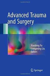 Advanced Trauma and Surgery