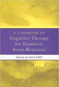 Casebk Cognitive Therapy Traumatic Stres