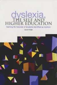 Dyslexia, the Self and Higher Education