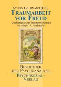 Traumarbeit vor Freud