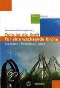 Dein ist die Kraft - FA r eine wachsende Kirche