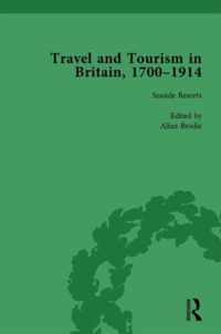 Travel and Tourism in Britain, 1700-1914 Vol 4