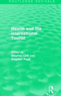 Health and the International Tourist (Routledge Revivals)