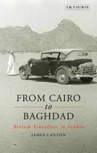 From Cairo to Baghdad: British Travellers in Arabia