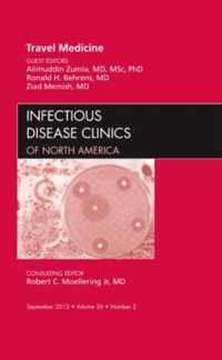 Travel Medicine, An Issue Of Infectious Disease Clinics