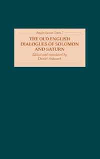 The Old English Dialogues of Solomon and Saturn