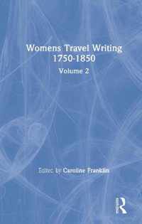 Womens Travel Writing 1750-1850