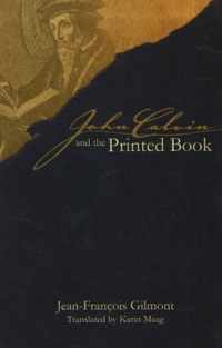 John Calvin and the Printed Book