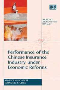 Performance of the Chinese Insurance Industry under Economic Reforms