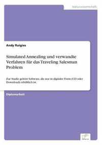 Simulated Annealing und verwandte Verfahren fur das Traveling Salesman Problem