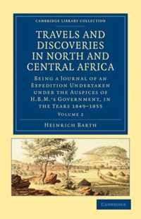 Travels And Discoveries In North And Central Africa