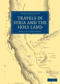 Travels in Syria and the Holy Land