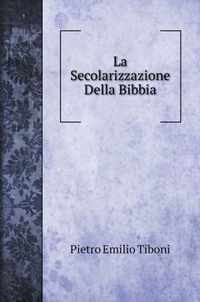 La Secolarizzazione Della Bibbia