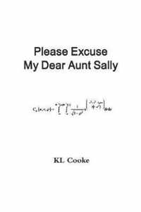 Please Excuse My Dear Aunt Sally