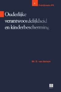 Praktijkreeks IPR 4 - Ouderlijke verantwoordelijkheid en kinderbescherming