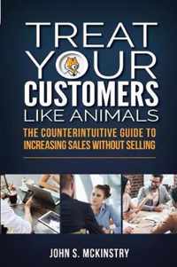 Treat Your Customers Like Animals