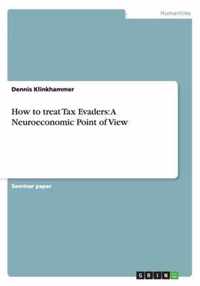 How to treat Tax Evaders