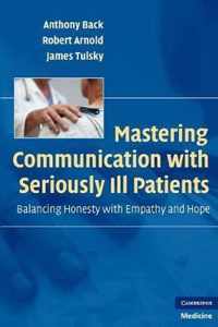 Mastering Communication with Seriously Ill Patients