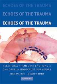 Echoes of the Trauma