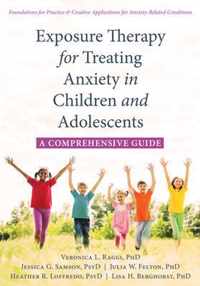 Exposure Therapy for Treating Anxiety in Children and Adolescents: A Comprehensive Guide