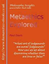 Metaethics Explored