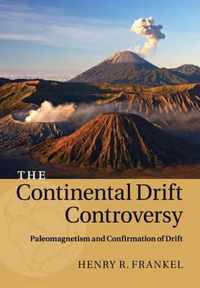 Continental Drift Controversy: Volume 2, Paleomagnetism and