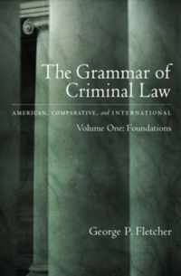 The Grammar of Criminal Law: Volume One