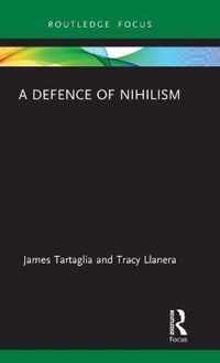 A Defence of Nihilism