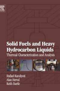 Solid Fuels and Heavy Hydrocarbon Liquids: Thermal Characterization and Analysis