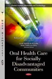 Oral Health Care for Socially Disadvantaged Communities