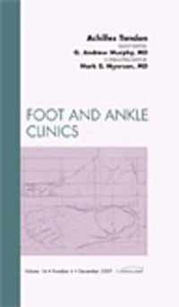 Achilles Tendon, An Issue of Foot and Ankle Clinics