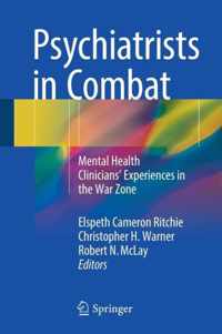 Psychiatrists in Combat