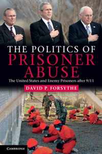 Politics Of Prisoner Abuse