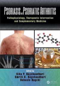 Psoriasis and Psoriatic Arthritis: Pathophysiology, Therapeutic Intervention, and Complementary Medicine