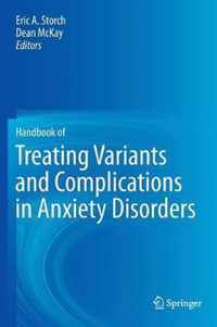 Handbook of Treating Variants and Complications in Anxiety Disorders