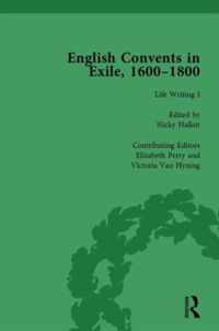 English Convents in Exile, 1600-1800, Part I, vol 3